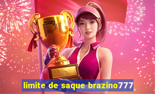 limite de saque brazino777